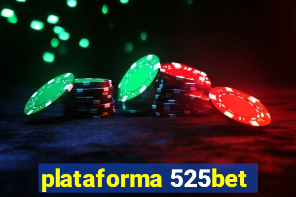 plataforma 525bet